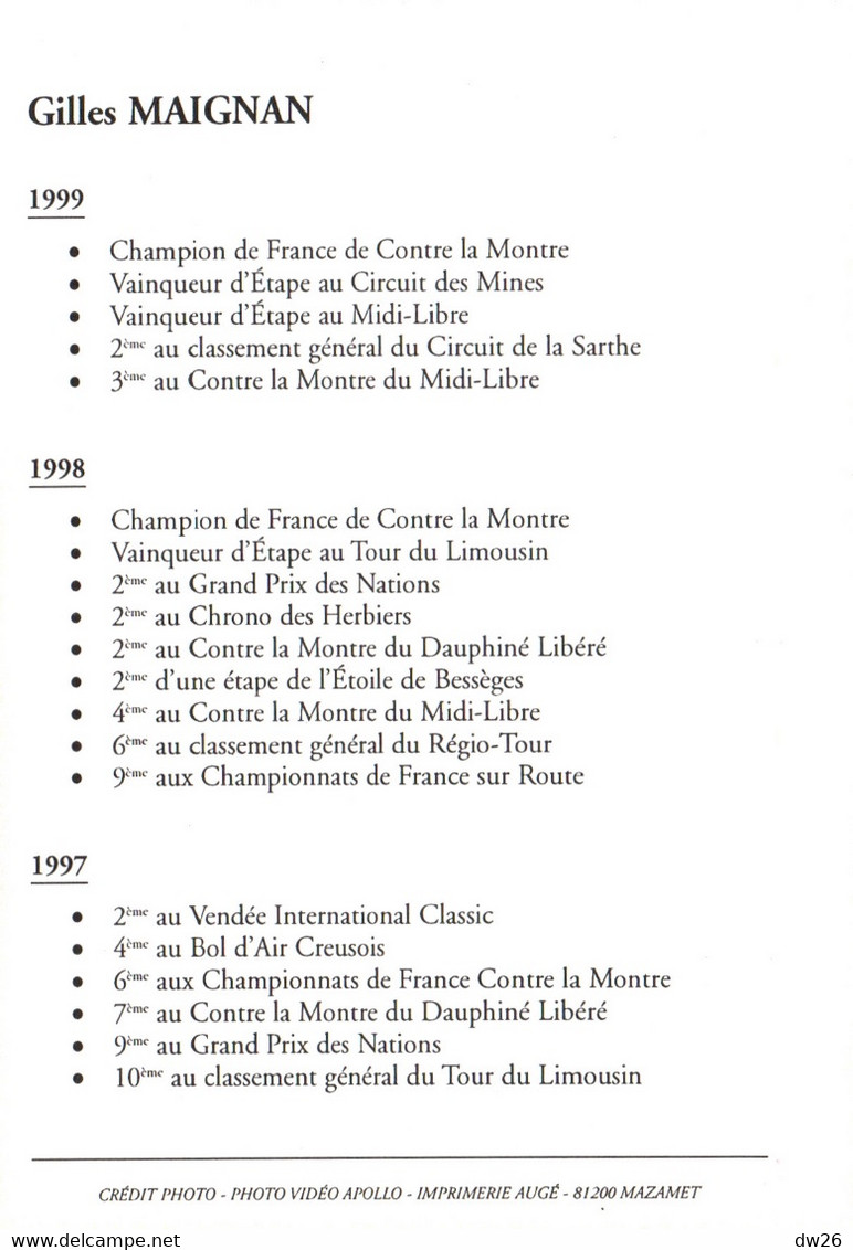 Fiche Cyclisme Dédicacée, Avec Palmares - Gilles Maignan, Champion De France Contre La Montre 1999 - Equipe Casino - Deportes