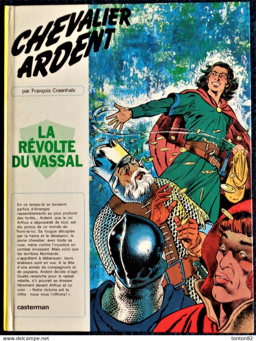 François Craenhals - Chevalier Ardent N° 11 - La Révolte Du Vassal - Casterman - ( 1982 ) . - Chevalier Ardent