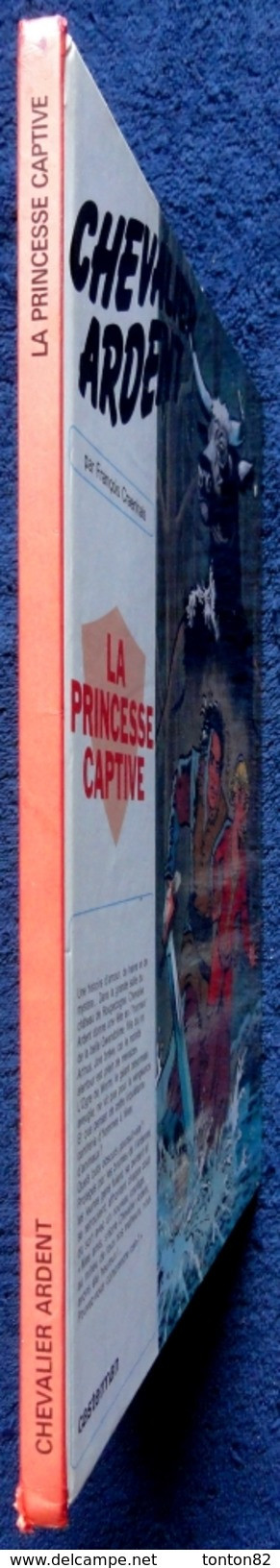 François Craenhals - Chevalier Ardent N° 10 - La Princesse Captive - Casterman - ( 1982 ) . - Chevalier Ardent