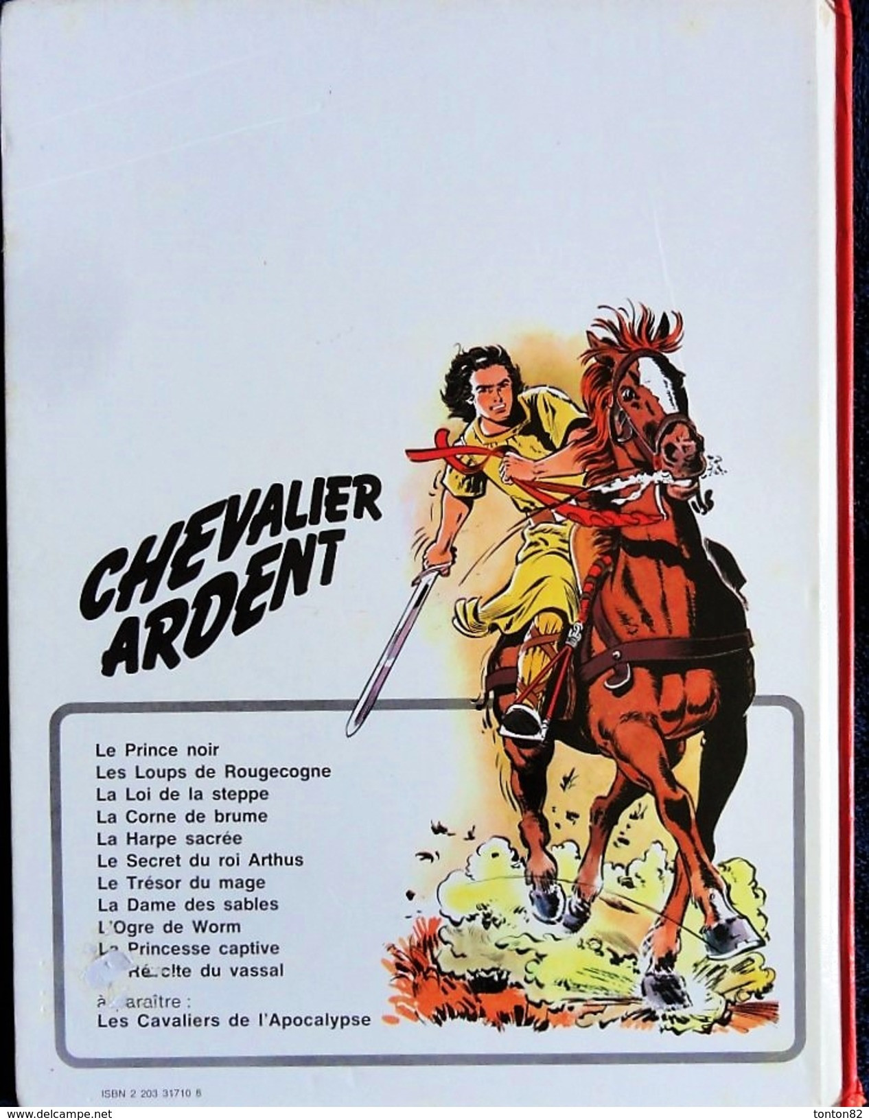François Craenhals - Chevalier Ardent N° 10 - La Princesse Captive - Casterman - ( 1980 ) . - Chevalier Ardent