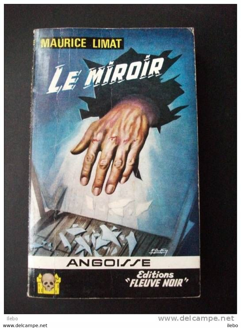 Le Miroir Limat Angoisse N112 1964 Gourdon Fantastique Fleuve Noir - Toverachtigroman