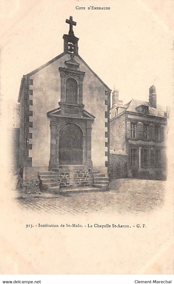 Institution De SAINT MALO - La Chapelle De Saint Aaron - Très Bon état - Saint Malo