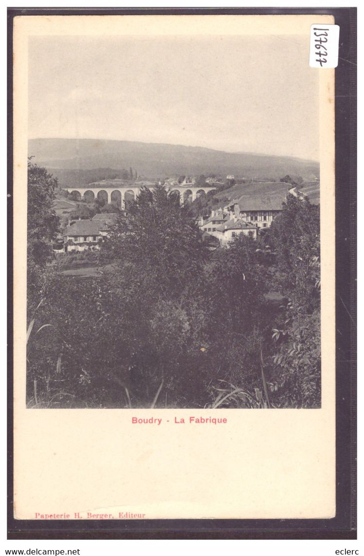 BOUDRY - LA FABRIQUE - TB - Boudry