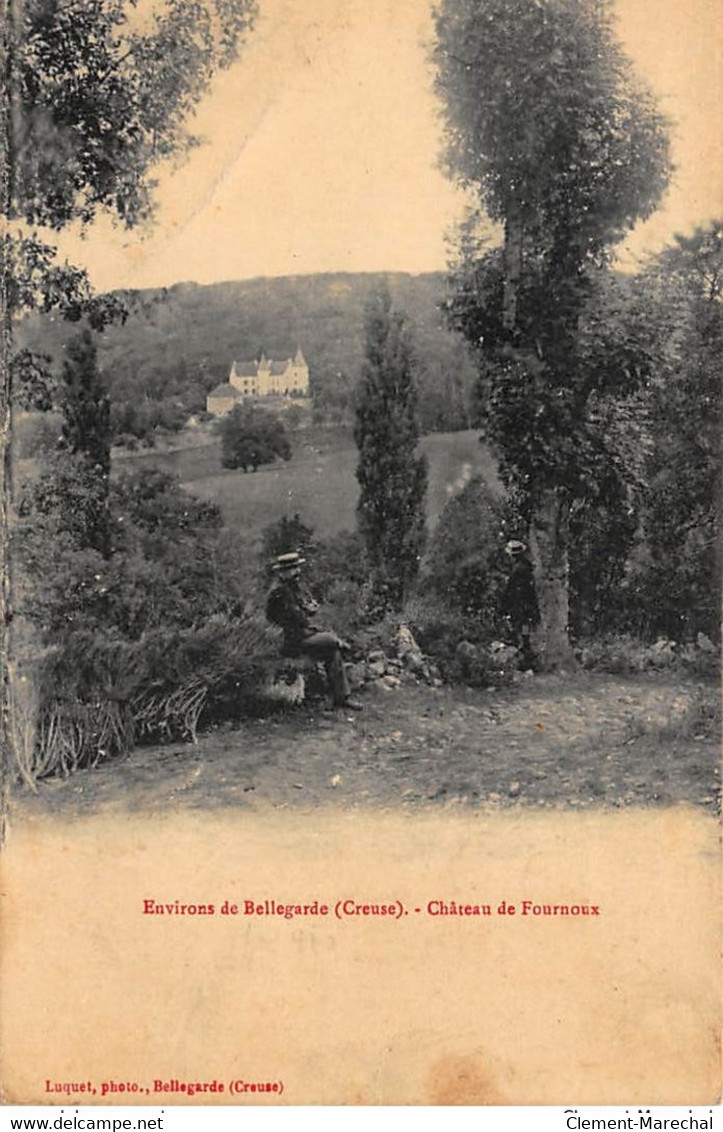 BELLEGARDE : Chateau De Fournoux - Tres Bon Etat - Otros & Sin Clasificación