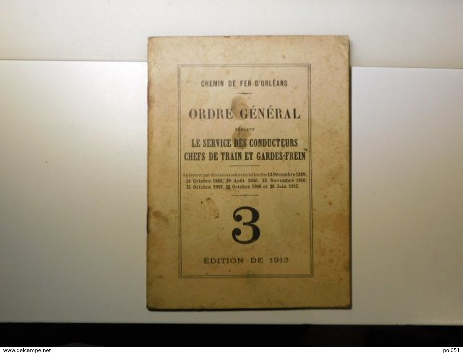 CHEMIN DE FER DE PARIS ORLEANS - ORDRE GENERAL - Le Service Des Conducteurs 3 1913 D'Orléans - Matériel Et Accessoires