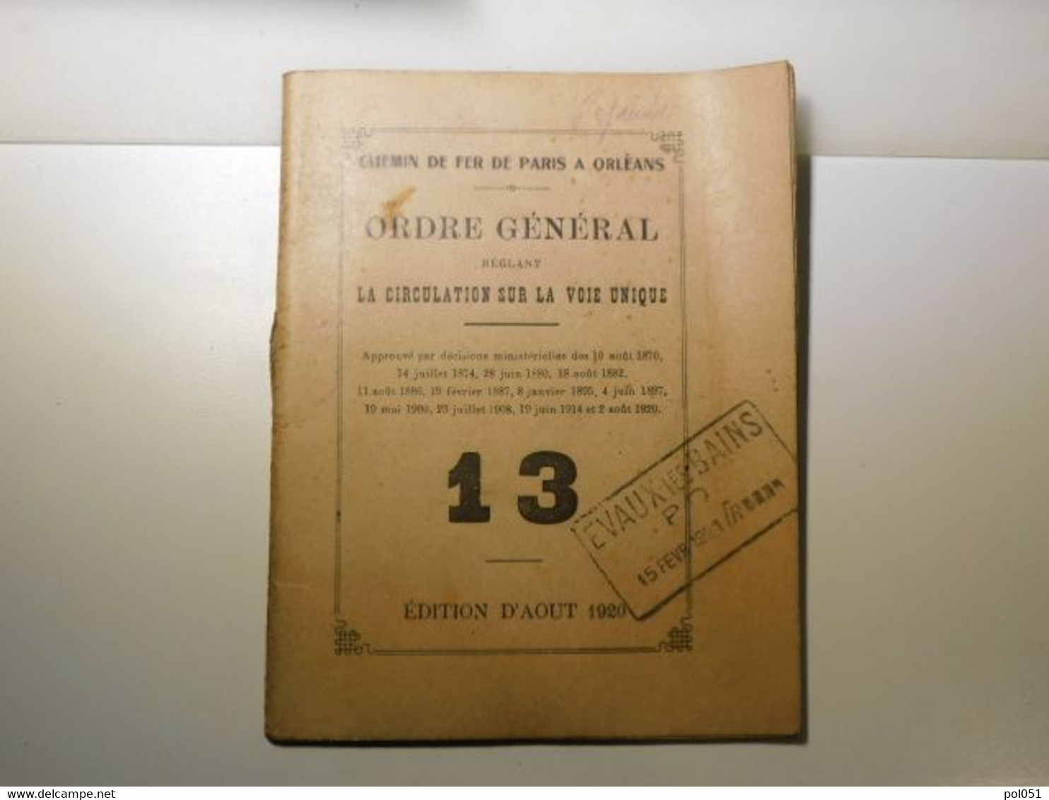 CHEMIN DE FER DE PARIS ORLEANS - ORDRE GENERAL - CIRCULATION Train 13 1920 D'Orléans EVAUX LES BAINS GARE - Matériel Et Accessoires