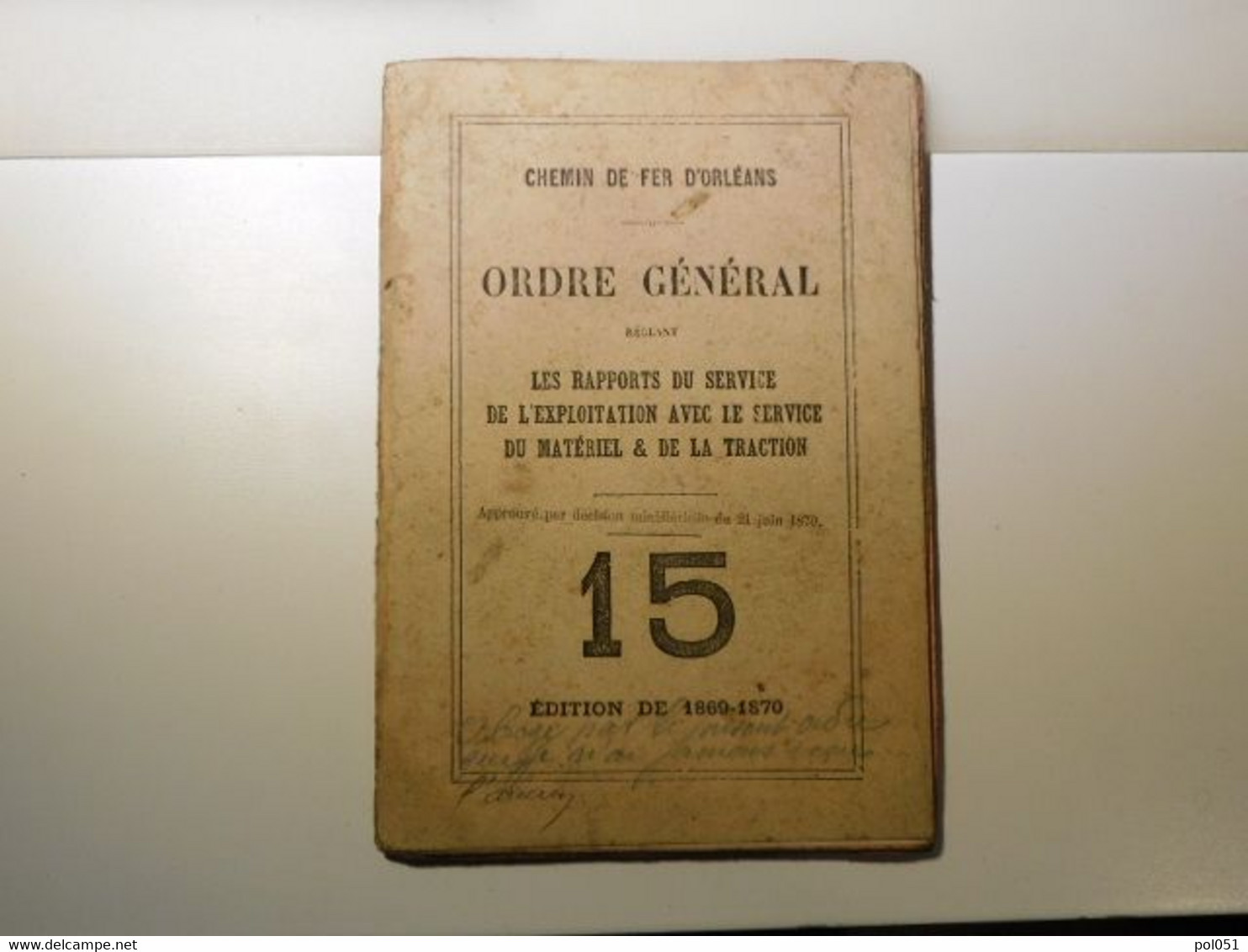 CHEMIN DE FER DE PARIS ORLEANS - ORDRE GENERAL - Traction Materiel Rapport Train 15 1869 D'Orléans EVAUX LES BAINS GARE - Matériel Et Accessoires