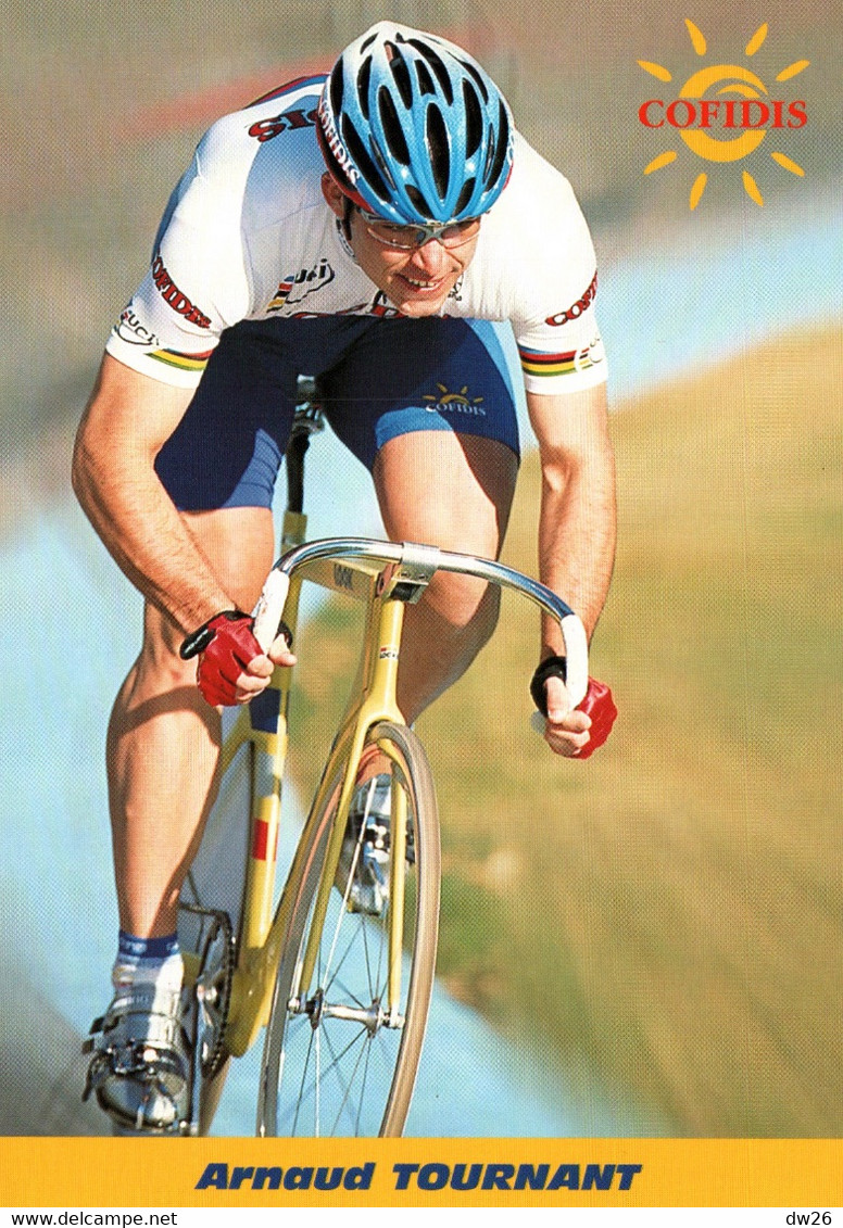 Fiche Cyclisme Avec Palmares - Arnaud Tournant, Champion Du Monde Du Kilomètre En 1998 - Equipe Cofidis - Deportes