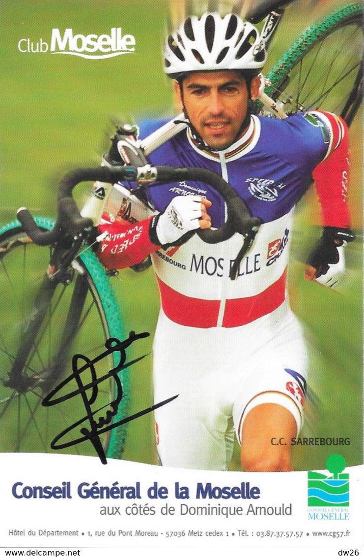 Fiche Cyclisme Avec Palmares: Dominique Arnould, Champion De France De Cyclo-cross, Equipe Club Moselle, Carte Dédicacée - Deportes