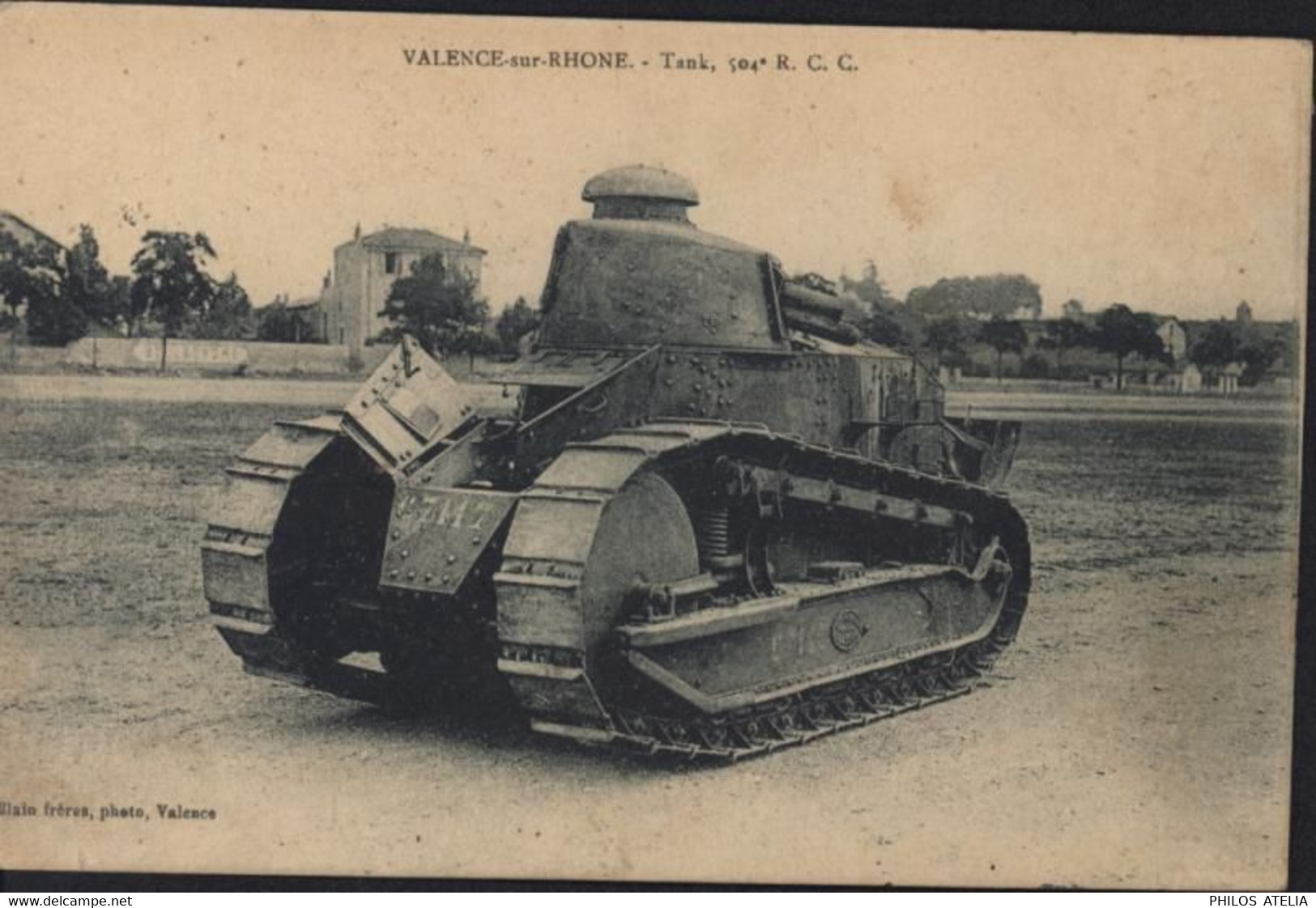 CPA CP Valence Sur Rhône France Tank 504° R.C.C. Militaria Guerre 14 18 Blain Frères Photo Valence Voyagée - Ausrüstung