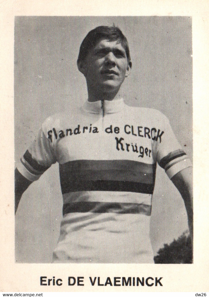 Mini Fiche Cyclisme - Eric De Vlaminck, 7 Fois Champion Du Monde Cyclo-cross - Equipe Flandria De Clerck Krüger - Deportes