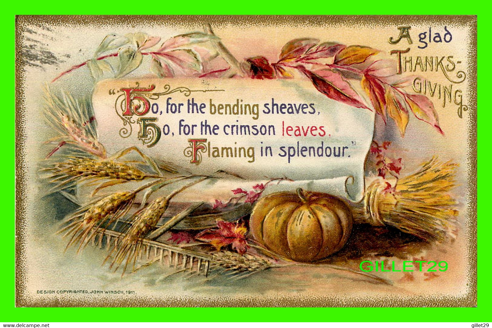 A GLAD THANKSGIVING - EMBOSSED - TRAVEL IN 1911 - DESIGN BY JOHN WINSCH - PUMPKIN - - Thanksgiving