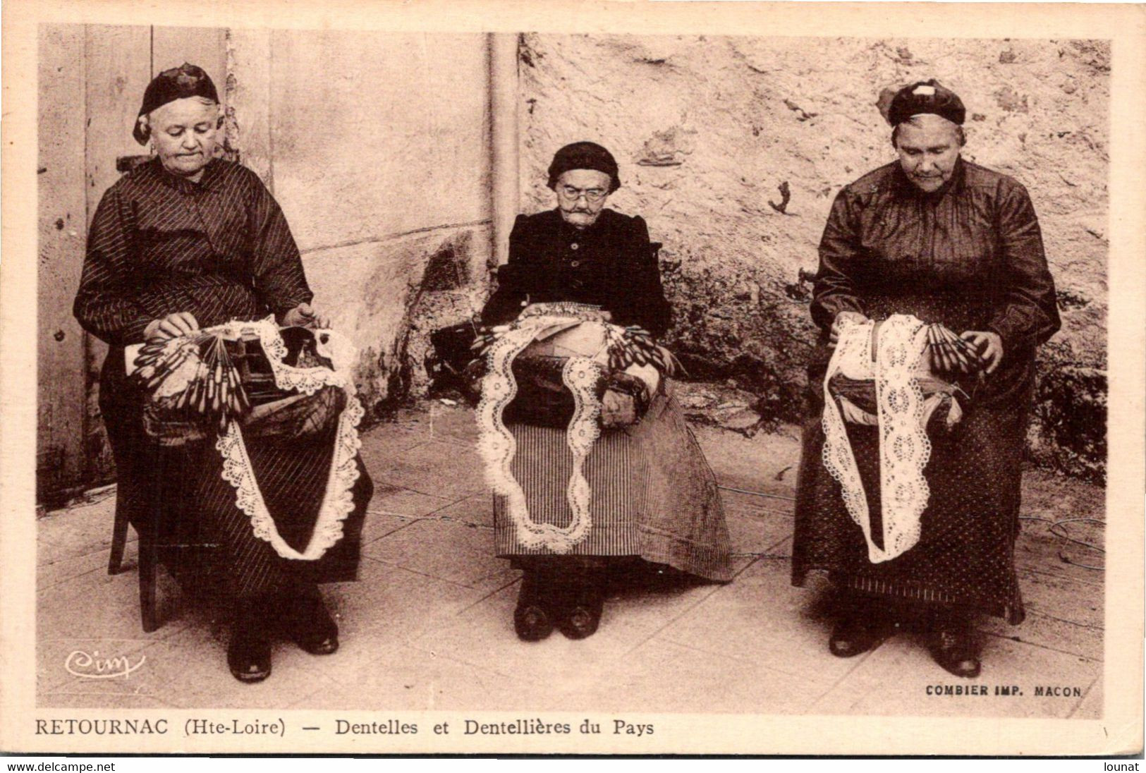 43 RETOURNAC - Dentelles Et Dentellières Du Pays - Retournac