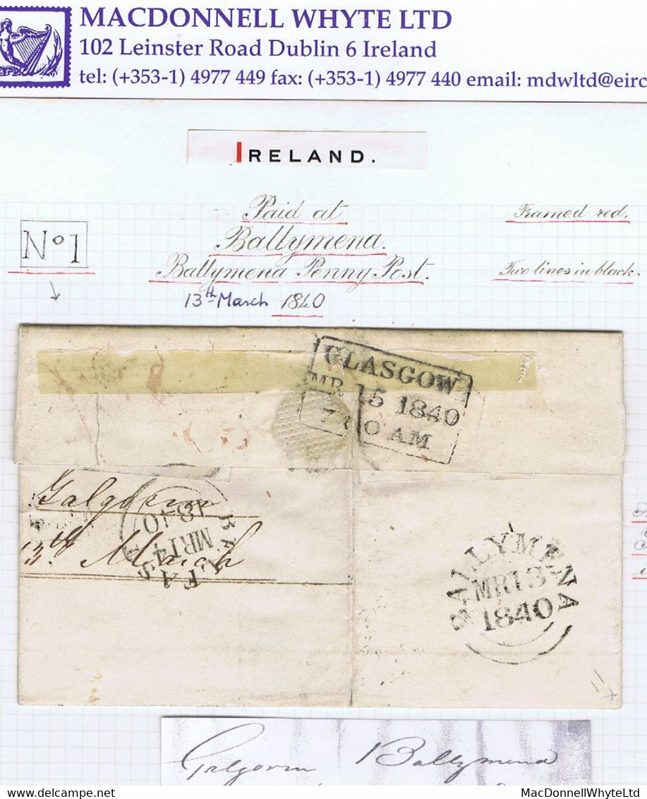 Ireland Antrim 1840 Letter Galgorm To Glasgow Unframed "No1" Of Gracehill, BALLYMENA/PENNY POST And PAID AT/BALLYMENA - Prephilately