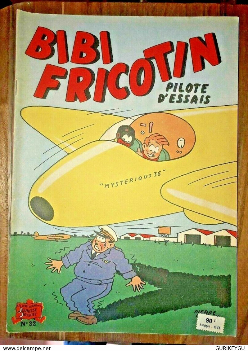 Bibi Fricotin N° 32 PILOTE D'ESSAIS   Pierre Lacroix      TTBE - Bibi Fricotin