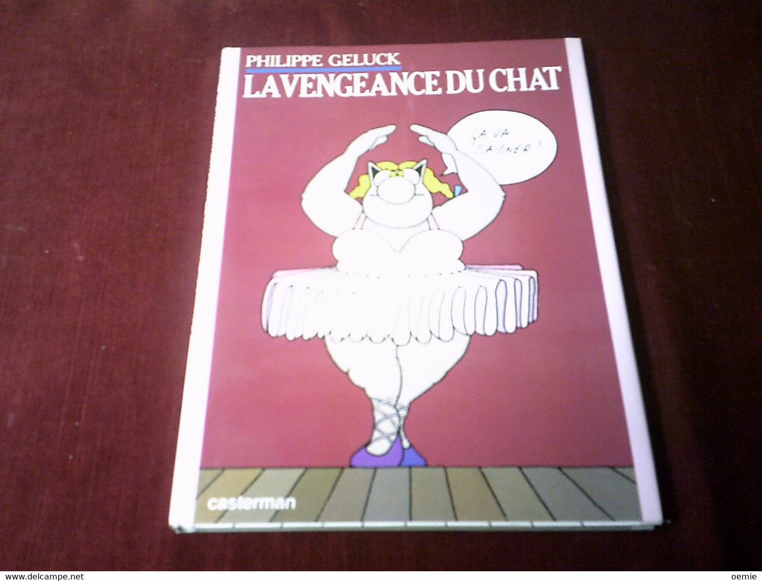 PHILIPPE  GELUCK  / LA VENGEANCE DU CHAT   //  CASTERMAM  1988 - Geluck