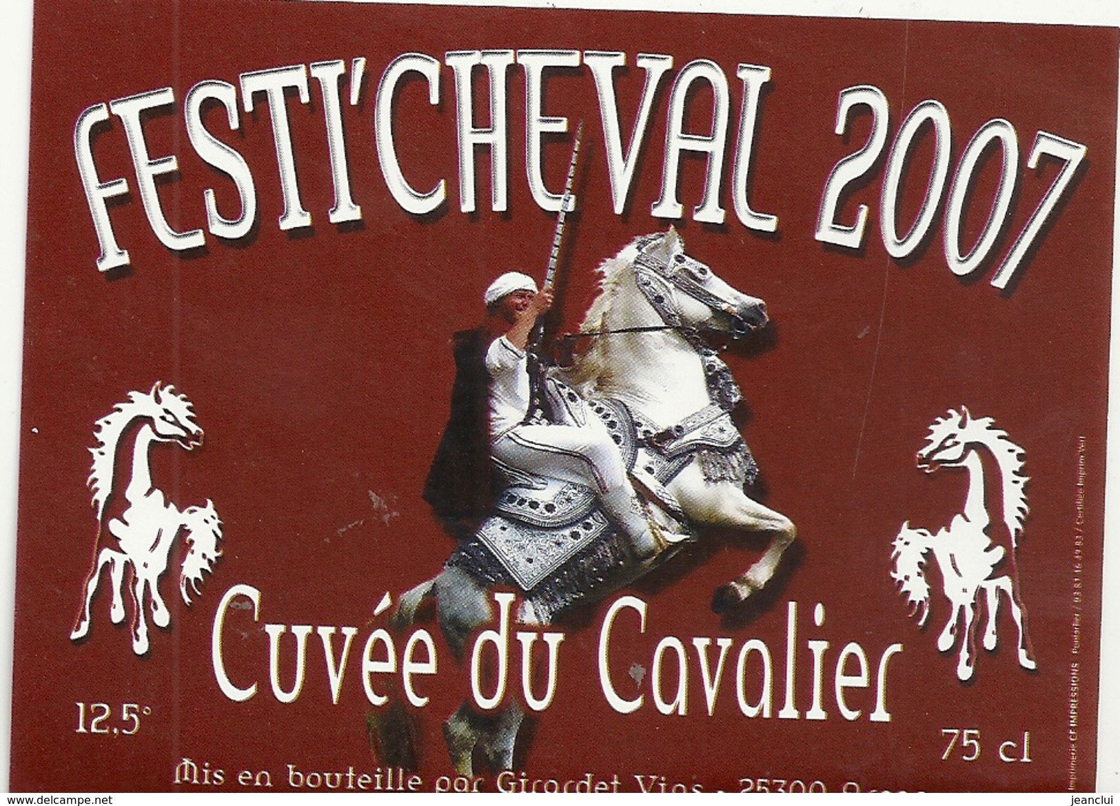 ...........FESTI'CHEVAL   2007  ...  CUVEE DU CAVALIER ...12°5  .. 75 Cl - Chevaux
