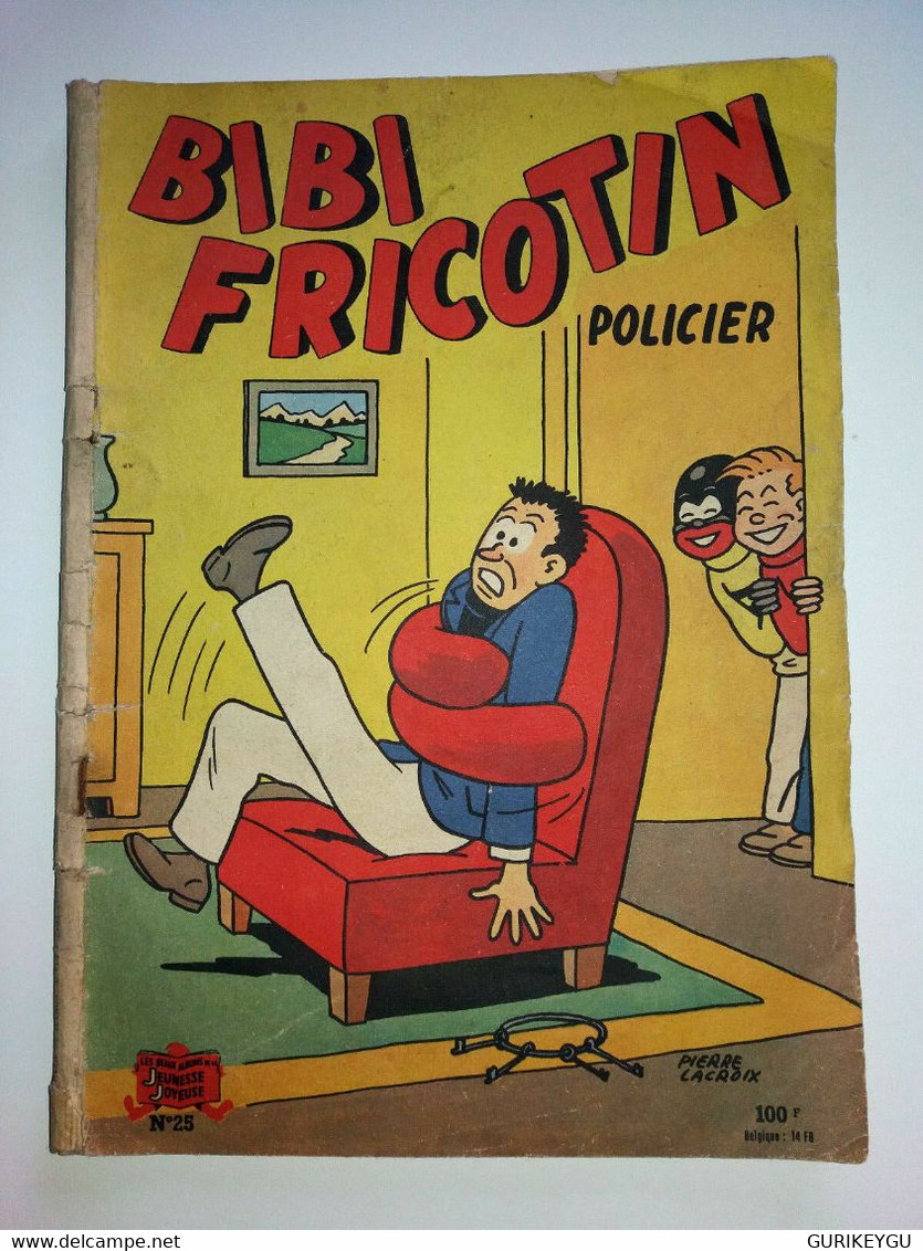 BIBI FRICOTIN N° 25 Pierre Lacroix   Jeunesse Joyeuse 1964 - Bibi Fricotin