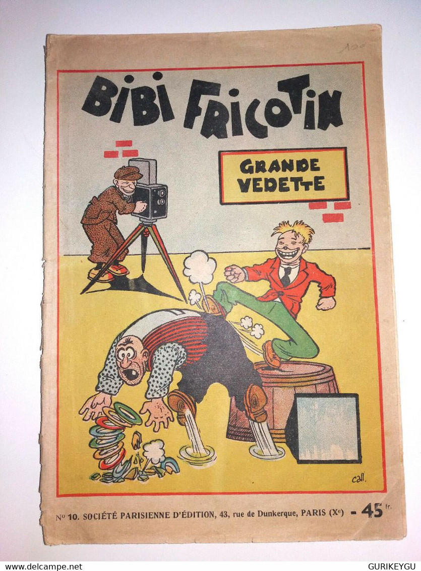 Rarissime BIBI FRICOTIN N° 10 Grande Vedette  1948 SPE CALLAUD - Bibi Fricotin