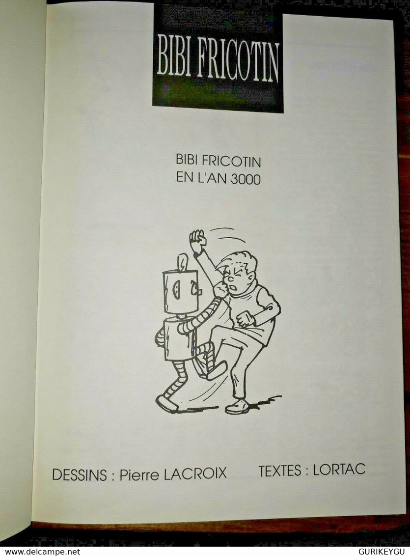 BIBI FRICOTIN Lacroix En L'an 3000 Et Ses 36 Metiers Connait La Musique Tibéri - Bibi Fricotin