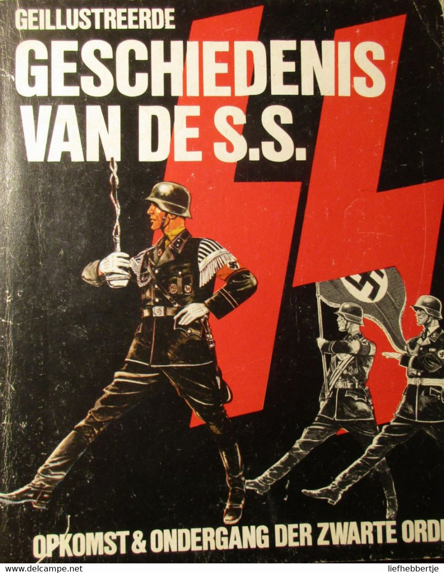 Geschiedenis Van De SS - Opkomst En Ondergang Der Zwarte Orde - Door F. Reider - 1985 - Hitler Nazisme - Oorlog 1939-45