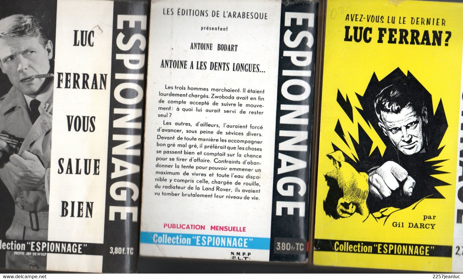 Lot 3 Romans Espionnage - N: 298 Expé Meurtrière - N:483 Antoine Les Dents Longues  & N:545 Luc Ferran Traque Le Virus - Editions De L'Arabesque