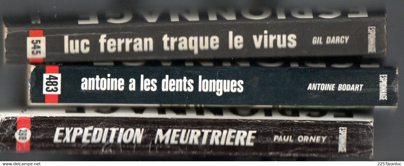 Lot 3 Romans Espionnage - N: 298 Expé Meurtrière - N:483 Antoine Les Dents Longues  & N:545 Luc Ferran Traque Le Virus - Editions De L'Arabesque