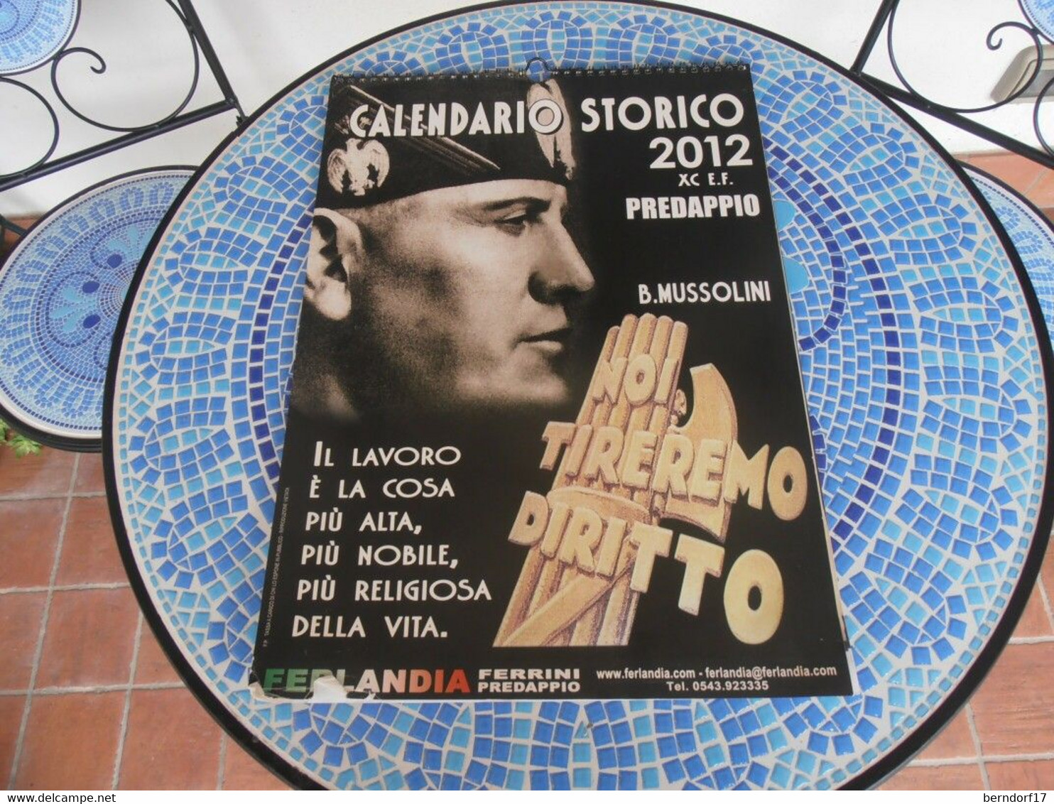 CALENDARIO STORICO BENITO MUSSOLINI 2012 - Grand Format : 2001-...