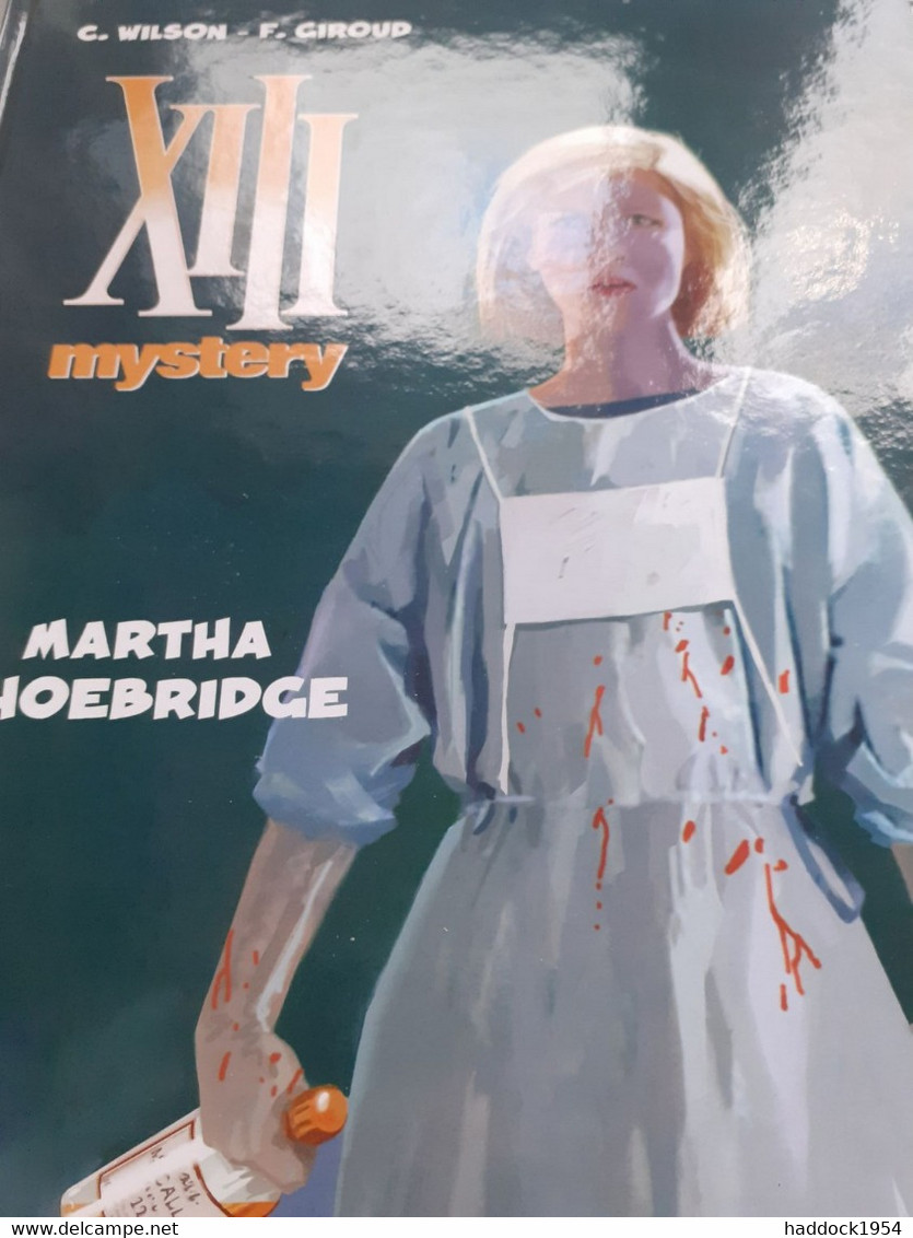 Martha Shoebridge XIII Mystery Tome 8 WILSON GIROUD Dargaud 2015 - XIII