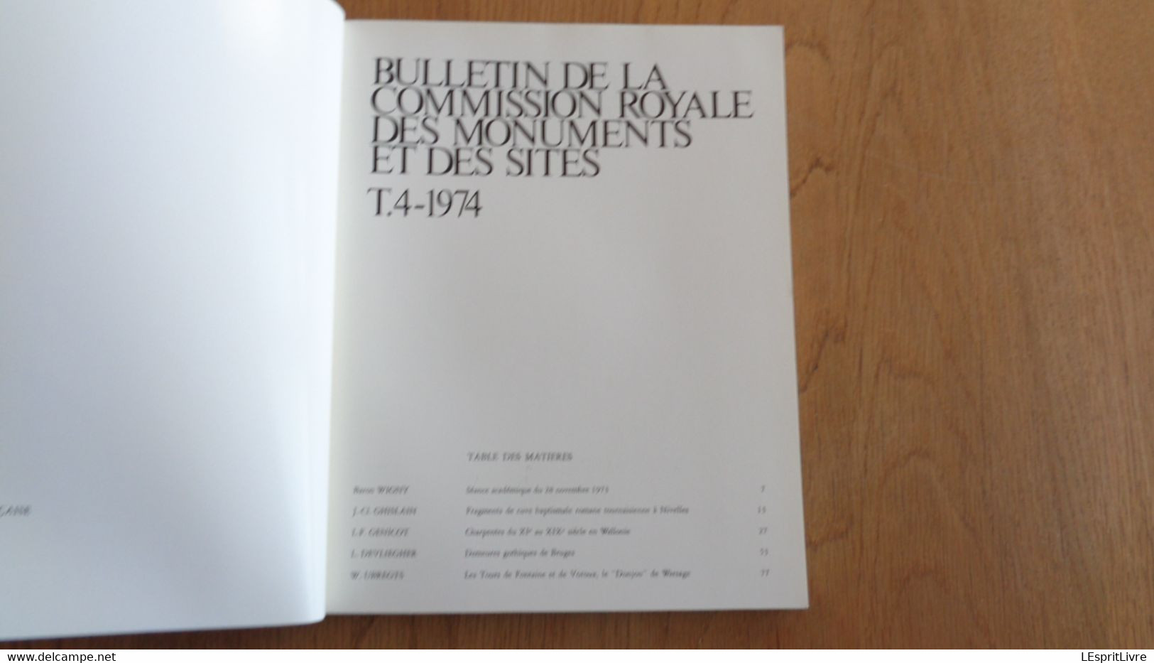 BULLETIN DE LA COMMISSION ROYALE DES MONUMENTS T 4 1974 Architecture Nivelles Donjon Warsage Bruges Tour Voroux - Belgique