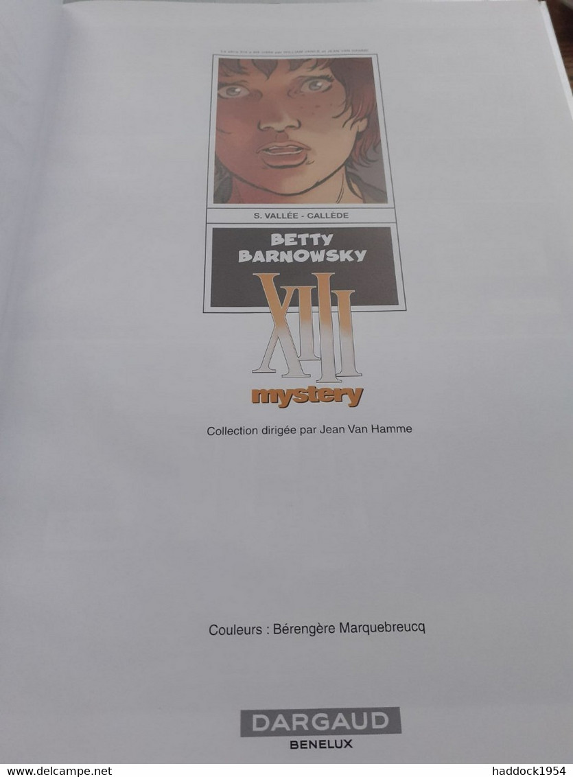 Betty Barnowsky  XIII Mystery Tome 7 VALLEE CALLEDE Dargaud 2014 - XIII