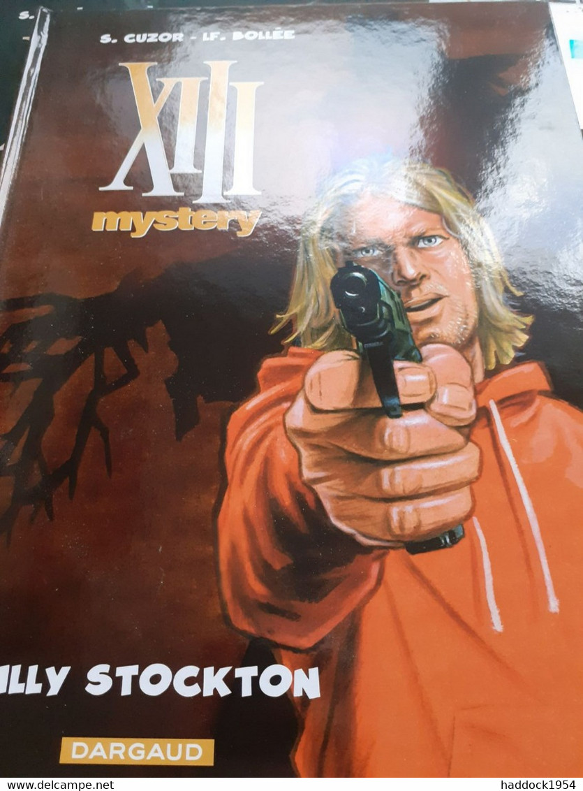 Billy Stockton  XIII Mystery Tome 6 CUZOR BOLLEE Dargaud 2013 - XIII