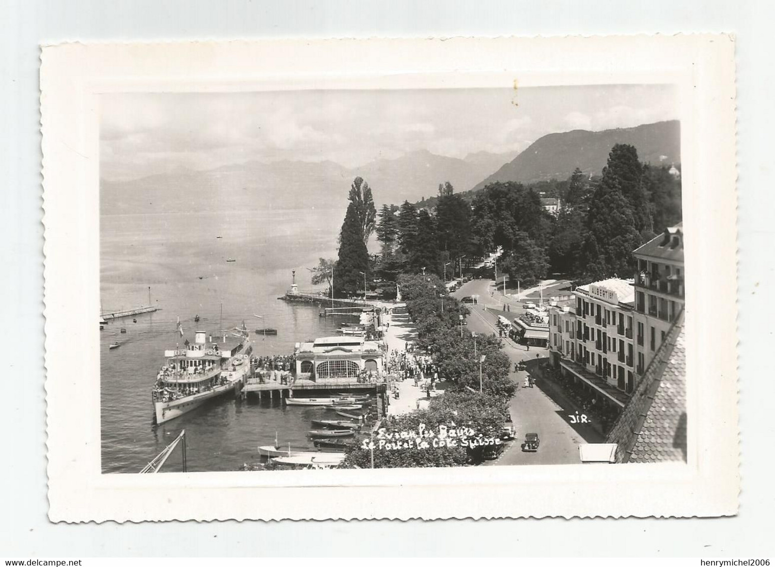 74 Haute Savoie Evian Les Bains Le Port Et La Cote Suisse Bateau Vapeur Et Hotel Albert 1er  Carte Photo - Evian-les-Bains