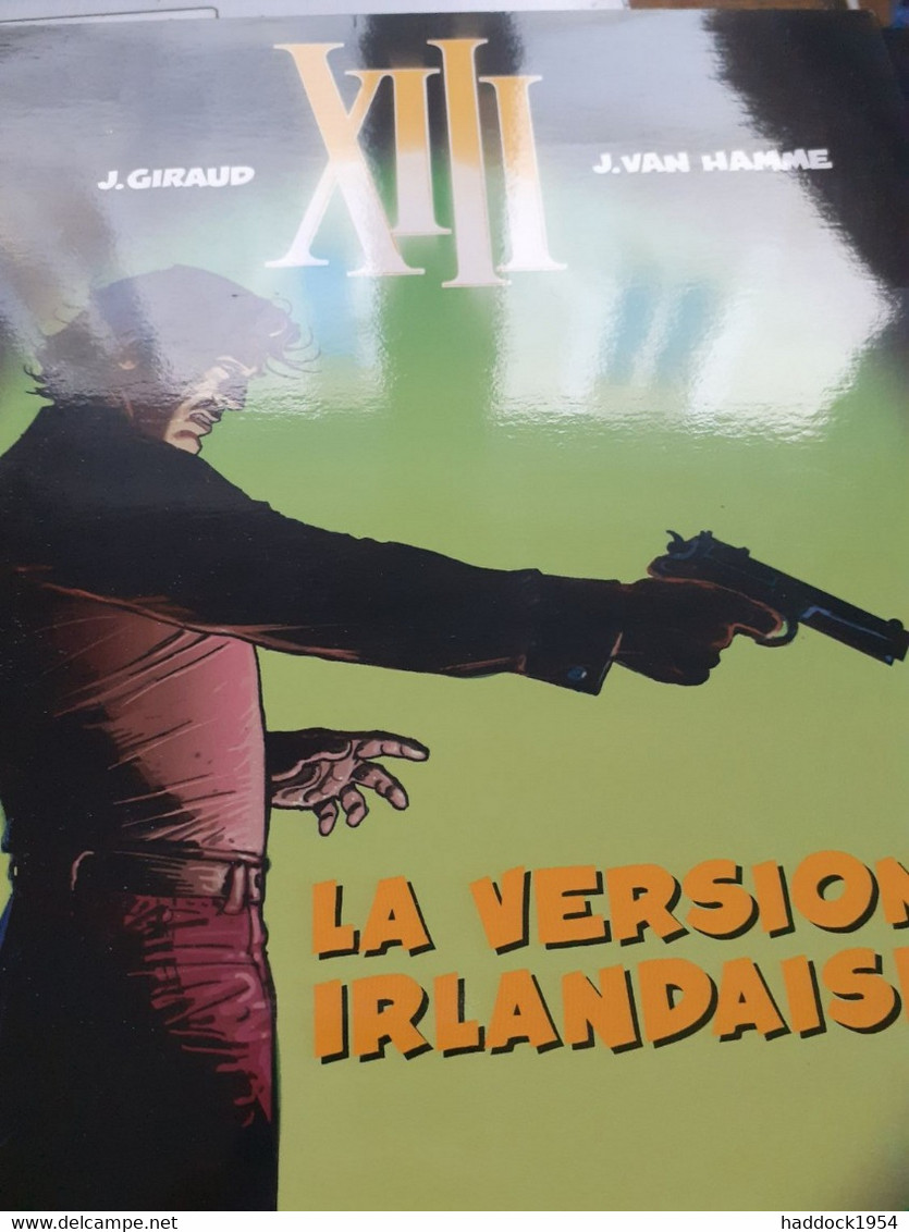 La Version Irlandaise XIII Tome 18  JEAN GIRAUD JEAN VAN HAMME Dargaud 2007 - XIII