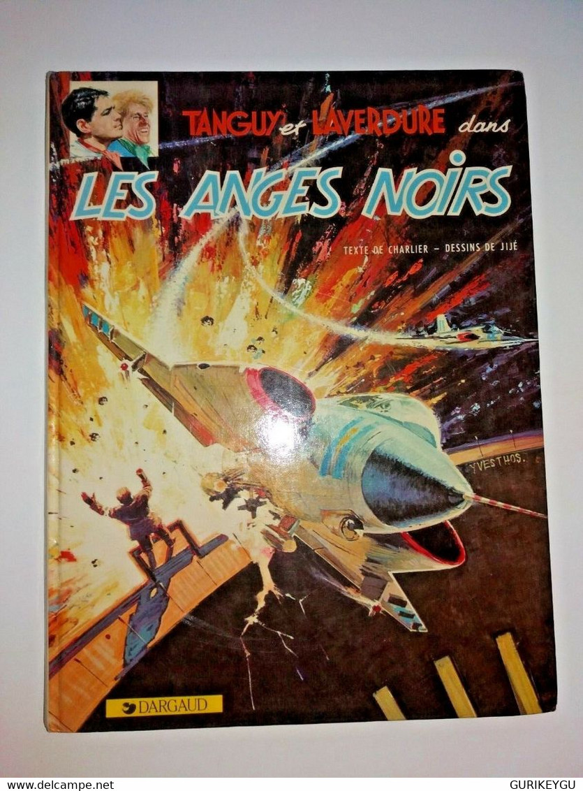 Album Cartonné TANGUY Et  LAVERDURE Les Anges Noirs De 1968 - Tanguy Et Laverdure