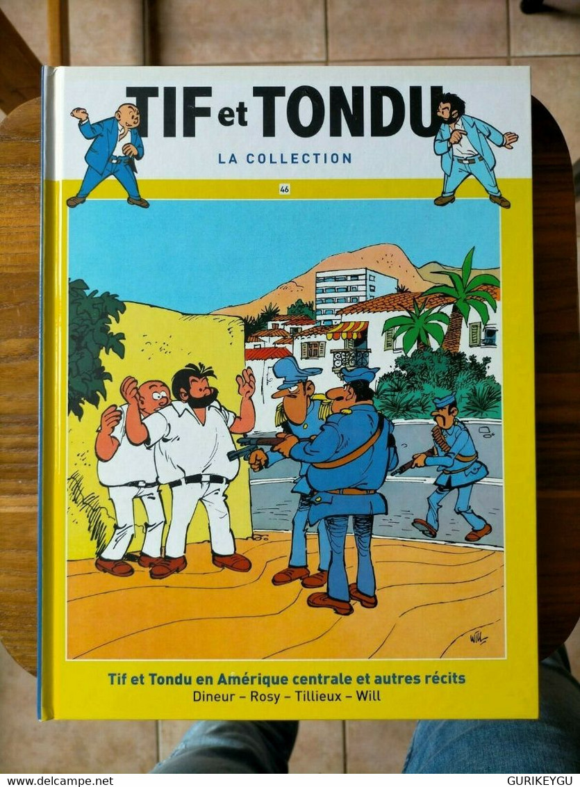 TIF Et TONDU Hachette N° 46  La Collection TTBE WILL 2015  NEUF - Tif Et Tondu