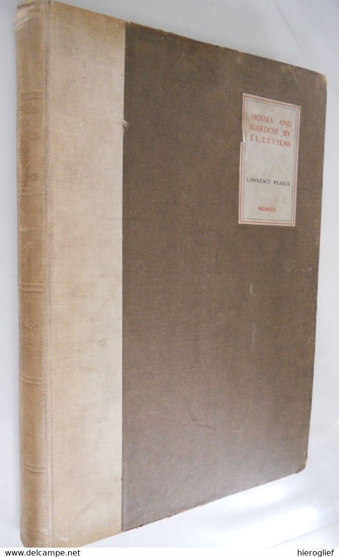 HOUSES AND GARDENS BY E.L. LUTYEN Decribedb&v Criticised By Lawrence Weaver 1913 London - 1900-1949