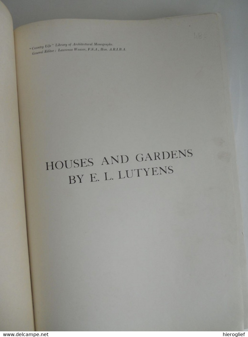 HOUSES AND GARDENS BY E.L. LUTYEN Decribedb&v Criticised By Lawrence Weaver 1913 London - 1900-1949