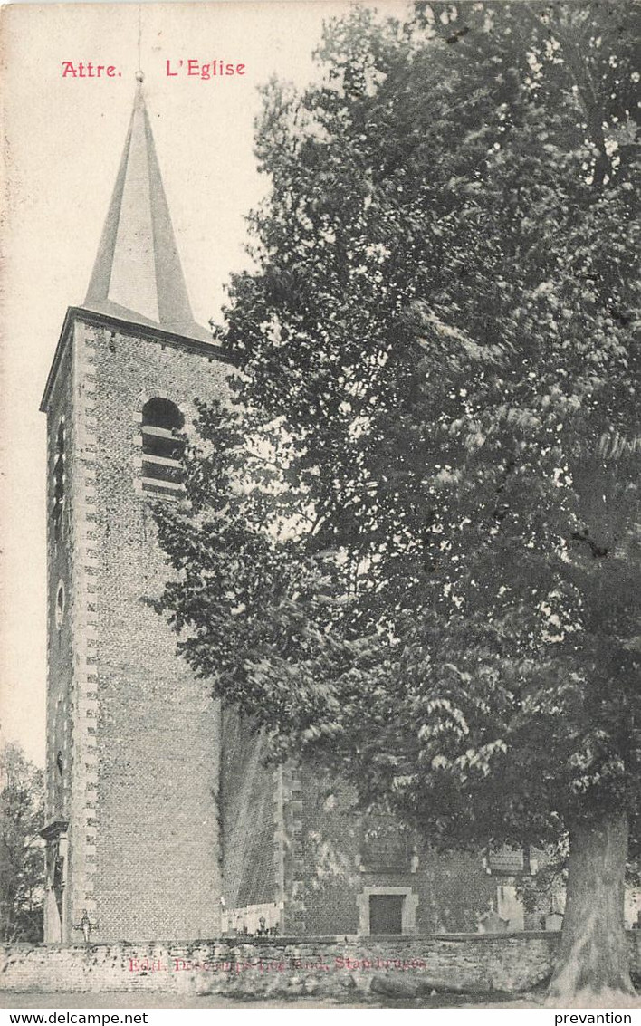 ATTRE - L'Eglise -  Carte Circulé En 1911 (voir Dos) - Brugelette