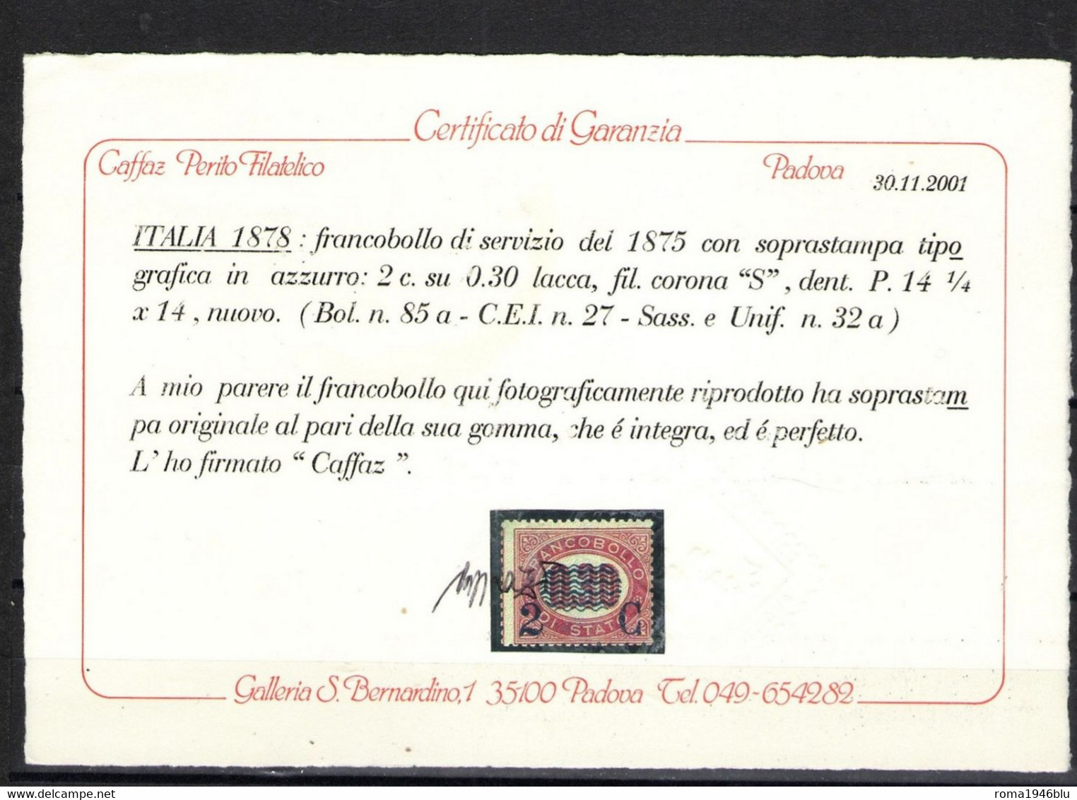 REGNO 1878 SERVIZIO 2 C. SU 0,30 ** MNH CERT. CAFFAZ CATALOGO EURO 1.125,00 - Nuovi