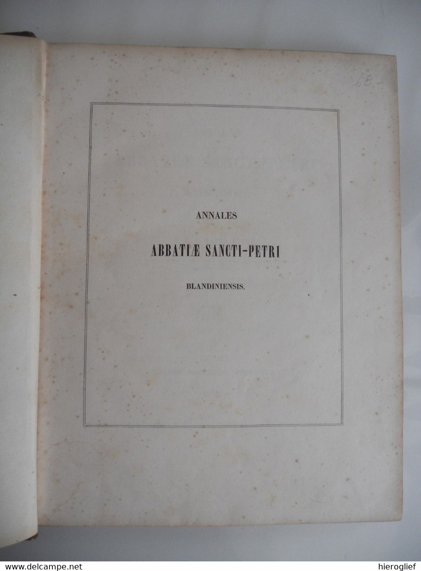 ANNALES ABBATIAE SANCTI-PETRI BLANDINIENSIS R.D.F. Vande Putte 1842 Sint-pietersabdij Gent Abdij Blandijnberg - Alte Bücher