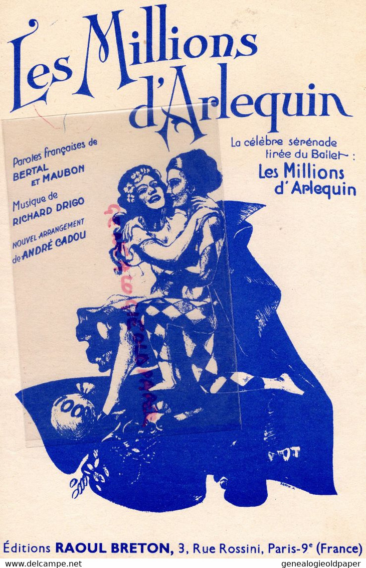 PARTITION MUSIQUE- LES MILLIONS D' ARLEQUIN-BERTAL MAUBON-RICHARD DRIGO-ANDRE CADOU-RAOUL BRETON PARIS - Scores & Partitions