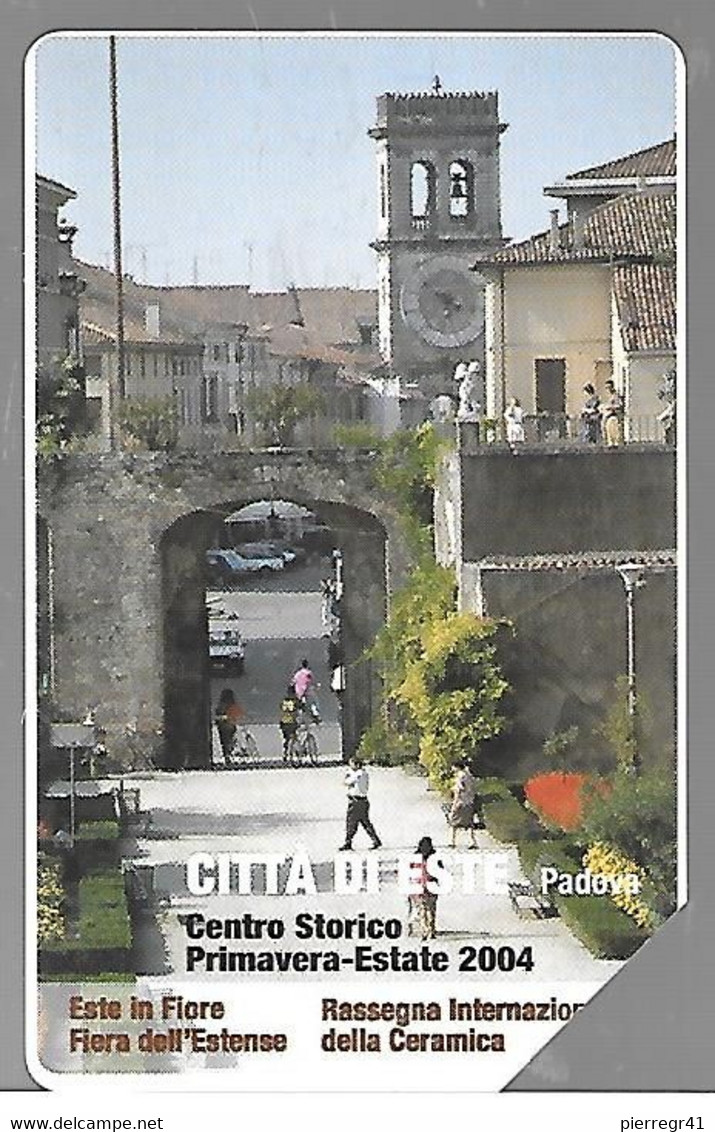 CARTE-ITALIE-MAGNETIQUE-5€-CITTA DI ESTE-Tirage115000-Ex-Exp 31/12/2004-UTILISE TBE-RARE - Public Themes