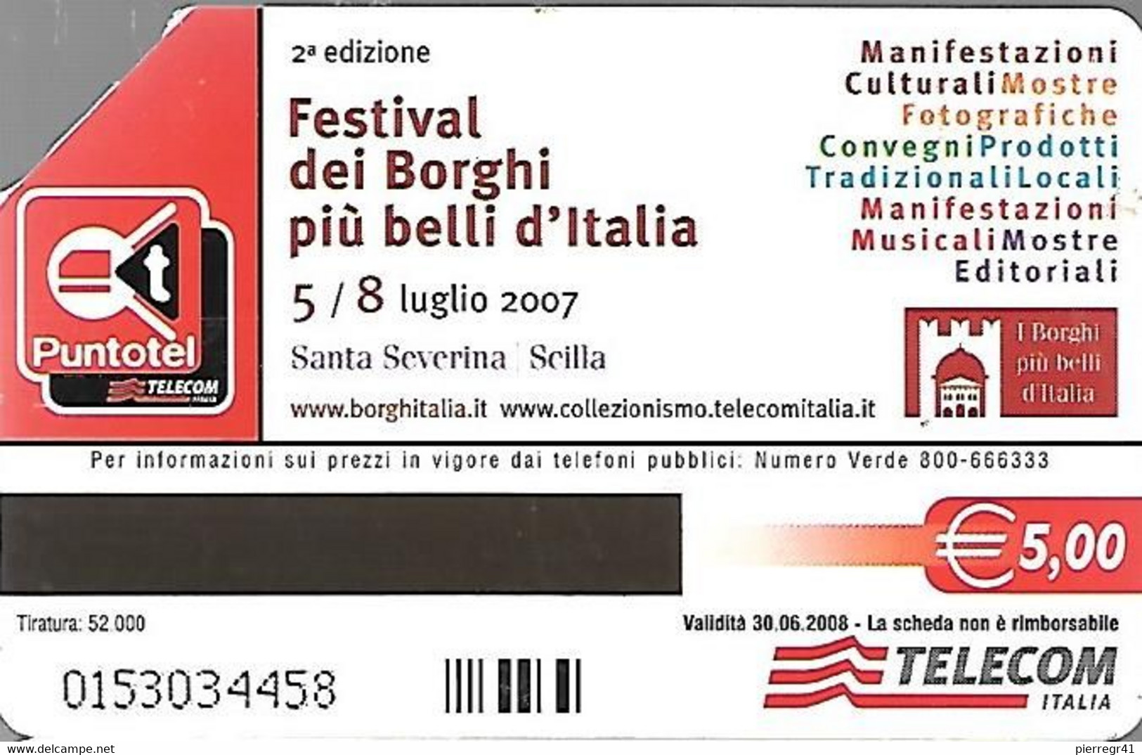 CARTE-ITALIE-MAGNETIQUE-5€-FESTIVAL Dei BORGHI-Tirage52000-Ex-Exp 30/06/2008-UTILISE TBE-RARE - Public Themes