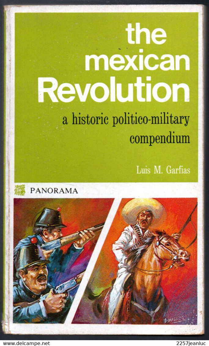 The Mexican Revolution A Historic Politico Military Compendium Luis M.Garfias 1983 - Sonstige & Ohne Zuordnung