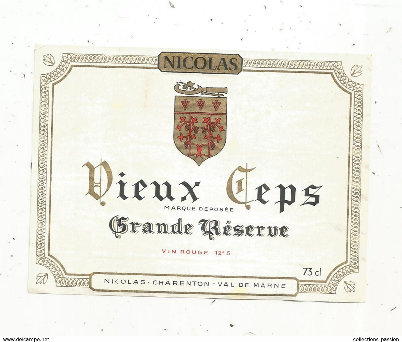 étiquette De Vin, NICOLAS,VIEUX CEPS , Grande Réserve - Altri & Non Classificati