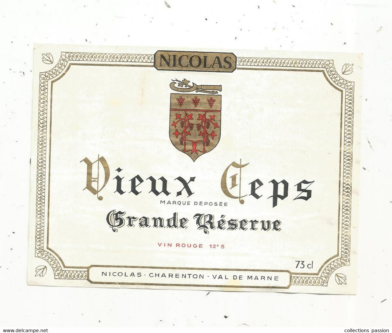 étiquette De Vin, NICOLAS,VIEUX CEPS , Grande Réserve - Sonstige & Ohne Zuordnung