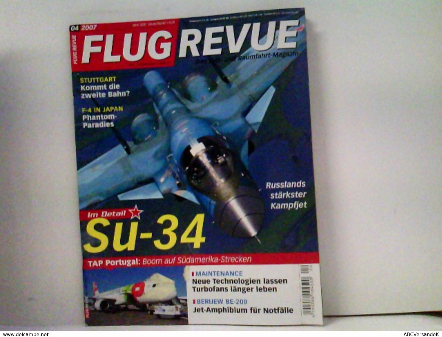 FLUG REVUE Das Luft- Und Raumfahrt-Magazin 2007-04 - Transporte