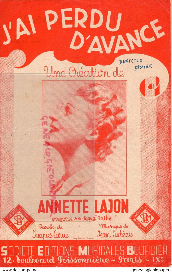 PARTITION MUSIQUE- J' AI PERDU D' AVANCE-ANNETTE LAJON-JACQUES LARUE-JEAN LUTECE-BOURCIER PARIS - Noten & Partituren