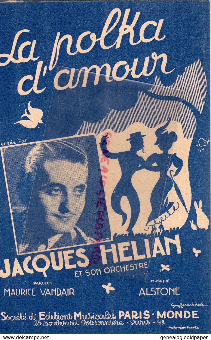 PARTITION MUSIQUE- LA POLKA D' AMOUR- JACQUES HELIAN-MAURICE VENDAIR-ALSTONE-PARIS MONDE 1946 - Scores & Partitions